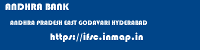 ANDHRA BANK  ANDHRA PRADESH EAST GODAVARI HYDERABAD   ifsc code